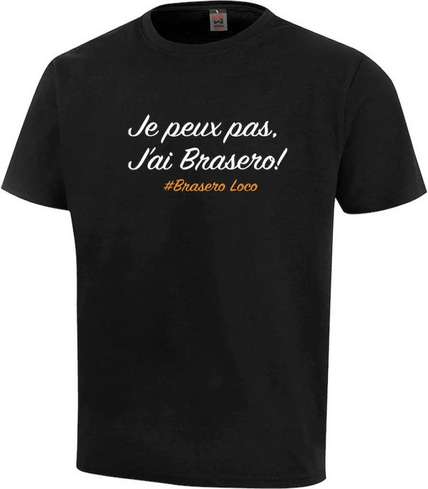 Tee shirt BRASERO LOCO. Je peux pas j'ai brasero!